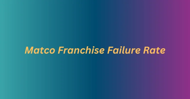 Understanding the Matco Franchise Failure Rate: Challenges and Success Factors