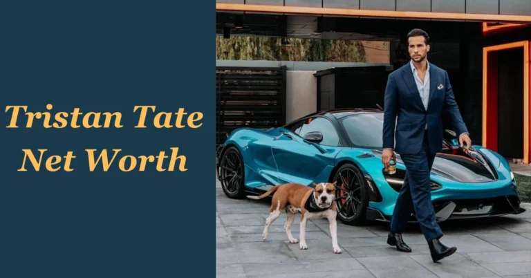 Tristan Tate Net Worth: From Kickboxing to Controversy