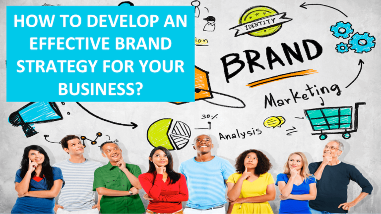 Creating an Effective Brand Strategy to Market Your Company