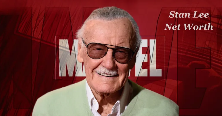 Stan Lee Net Worth: The Visionary Behind Marvel Iconic Superheroes