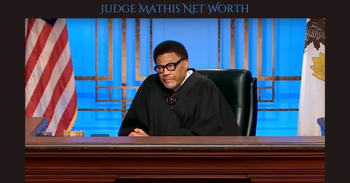 Judge Mathis Net Worth: From Troubled Youth to Television Icon